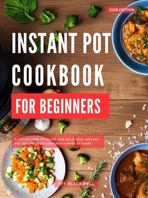 cover image of Instant Pot Cookbook for Beginners